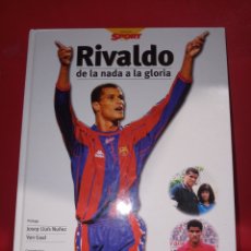 Coleccionismo deportivo: LIBRO RIVALDO DE LA NADA A LA GLORIA. Lote 360649220