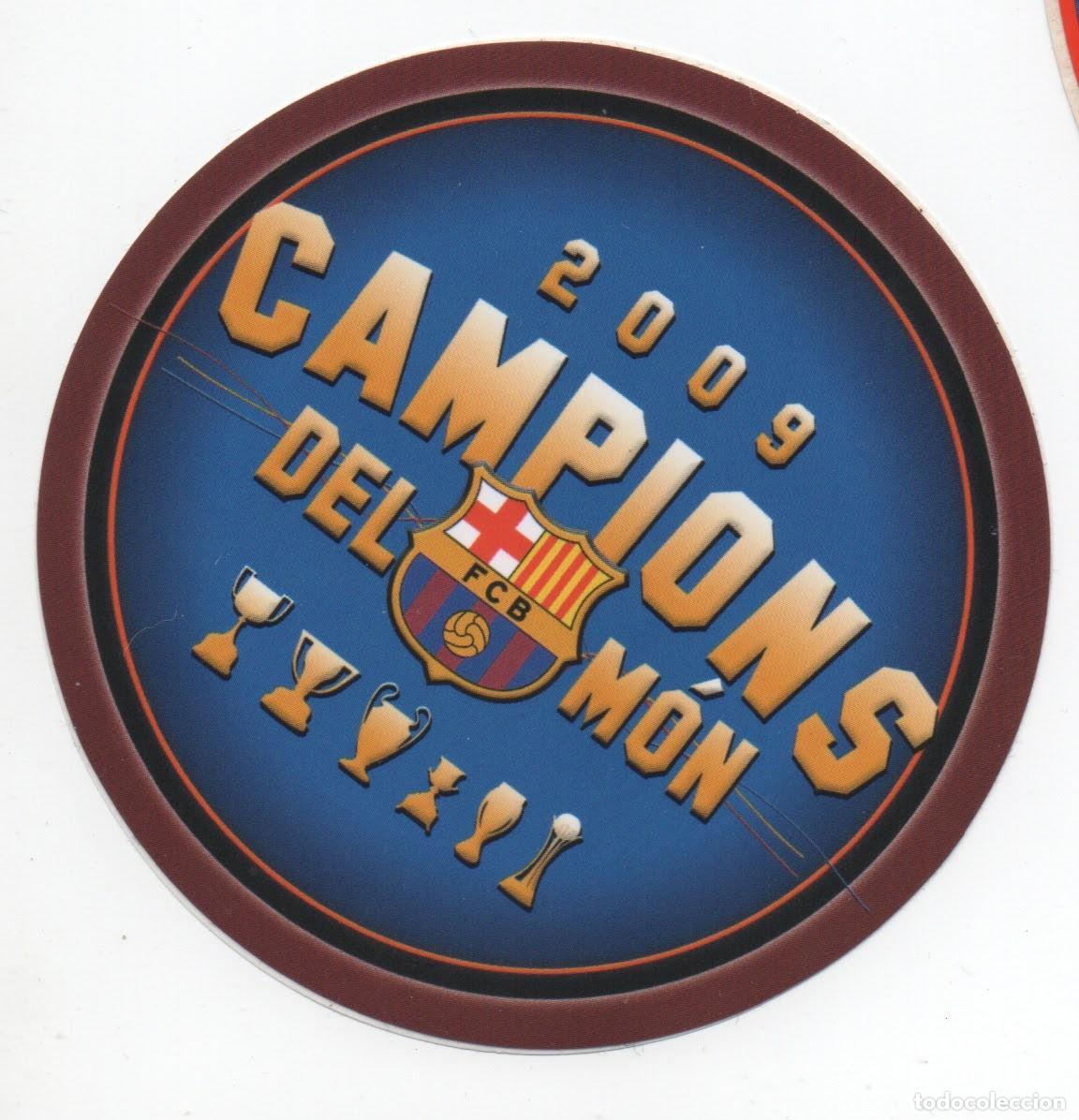 Sammelleidenschaft Sport: PEGATINA / ADHESIVO - FUTBOL CLUB BARCELONA - BAR&Ccedil;A - CAMPIONS DEL MON - 2009 (9 CM )