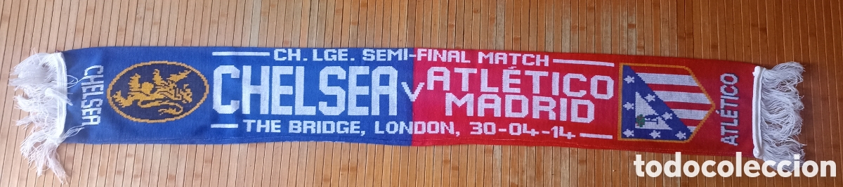Sammelleidenschaft Sport: Bufanda Partido semifinales Champios 30-04-2014 Chelsea-Atl&eacute;tico de Madrid