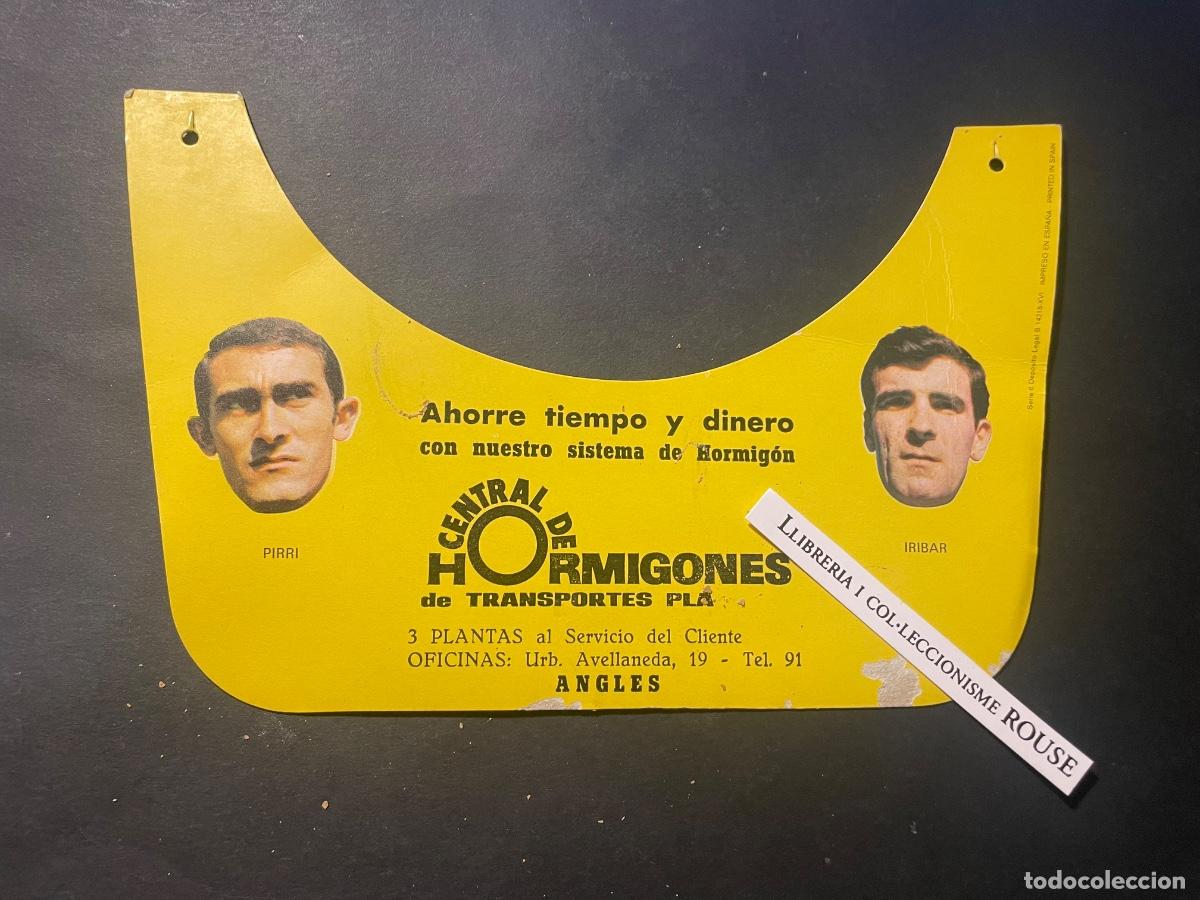 Sammelleidenschaft Sport: FUTBOL - ANTIGUA VISERA PUBLICITARIA CENTRAL HORMIGONES TRANP. PL&Aacute; - ANGLES - PIRRI , IRIBAR R