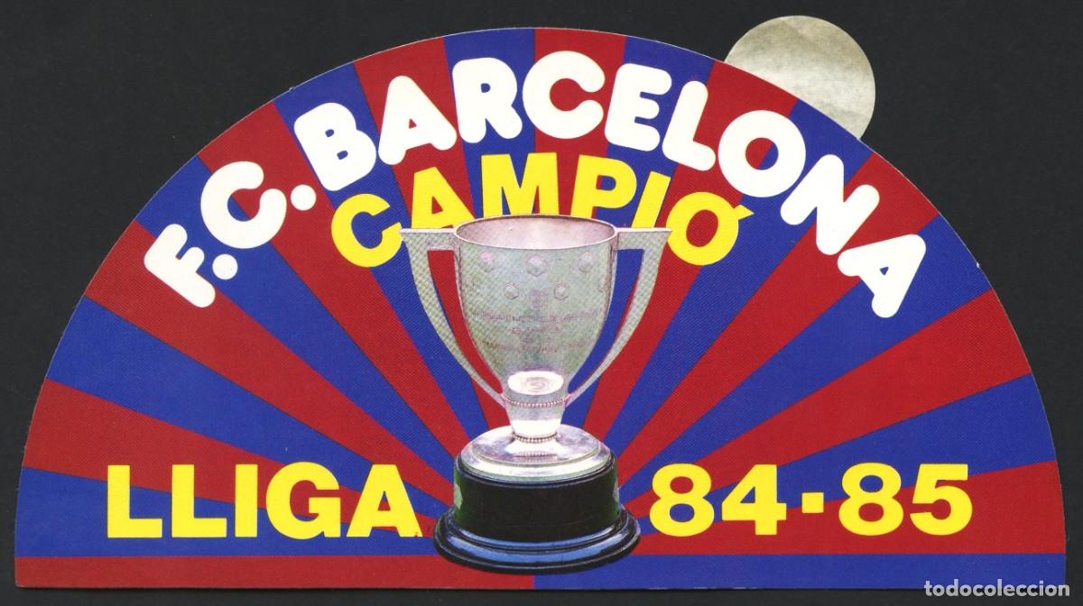 Coleccionismo deportivo: F&Uacute;TBOL, PEGATINA, F&Uacute;TBOL CLUB BARCELONA, CAMPI&Oacute; LLIGA 1984, 1985