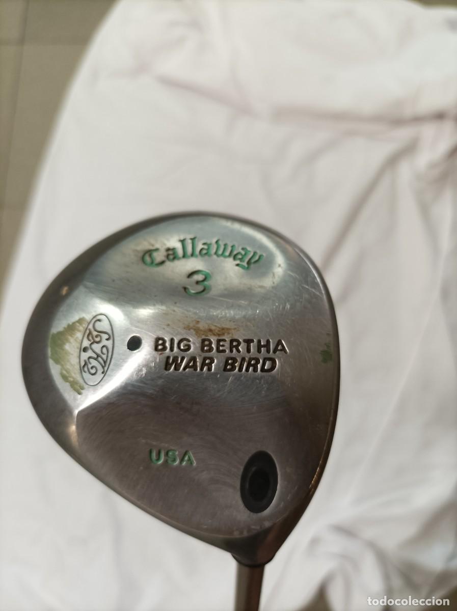 Sports collectibles: Palo de Golf - MADERA 3 CALLAWAY BIG BERTHA WAR BIRD USA