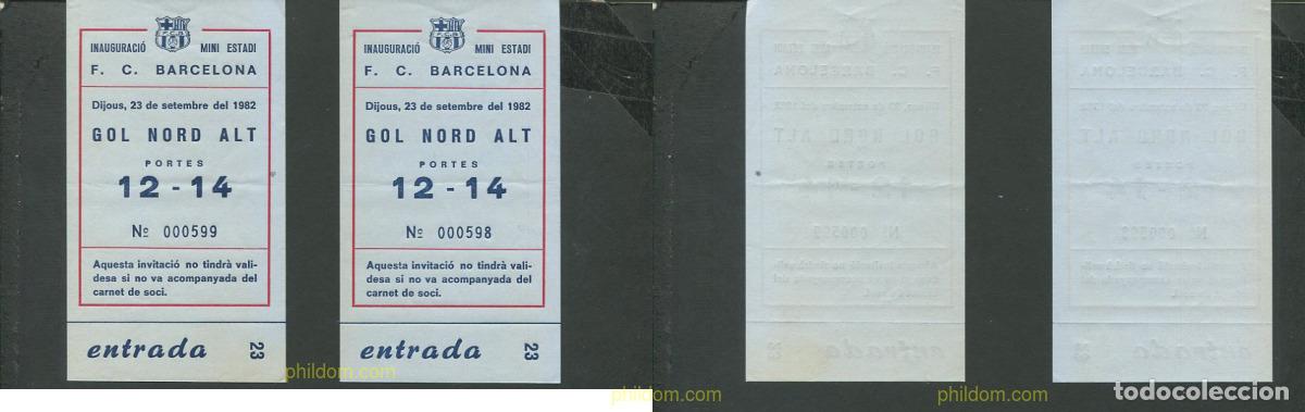 Coleccionismo deportivo: ENTRADAS FUTBOL INAUGURACION MINI ESTADI BAR&Ccedil;A F.C. BARCELONA 1982