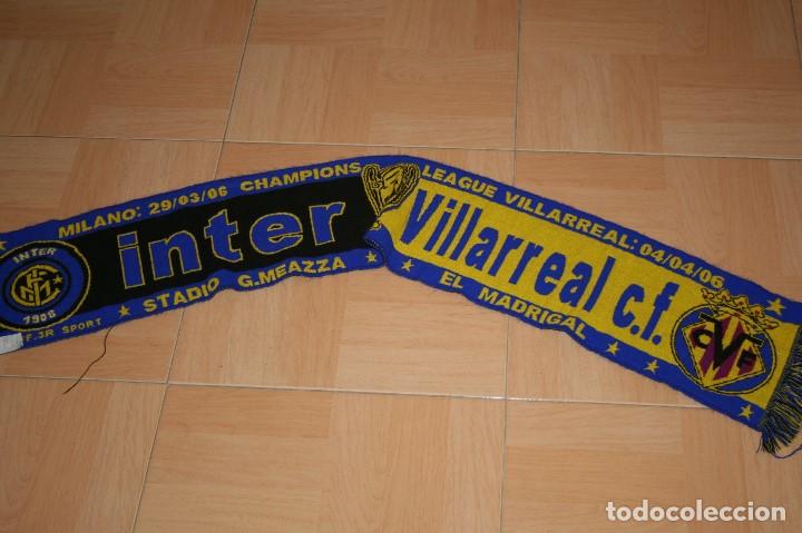 Sammelleidenschaft Sport: BUFANDA VILLARREAL C. F - INTER DE MILAN CUARTOS DE FINAL CHAMPIONS 2006