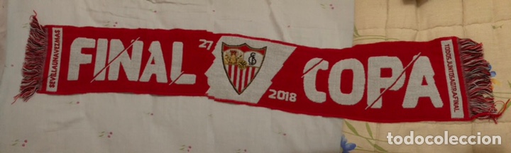 Coleccionismo deportivo: Bufanda Sevilla Fc final de copa 2018 - Foto 1