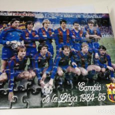 Coleccionismo deportivo: PUZZLE FCB FUTBOL CLUB BARCELONA - CAMPIO DE LA LLIGA 1984-85 - PERFECTO ESTADO. Lote 242587230