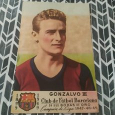 Coleccionismo deportivo: GONZALVO III- C.F.BARCELONA- BODAS DE ORO- CROMO POSTAL- AÑO 1949- 14X9 CM. Lote 401369514