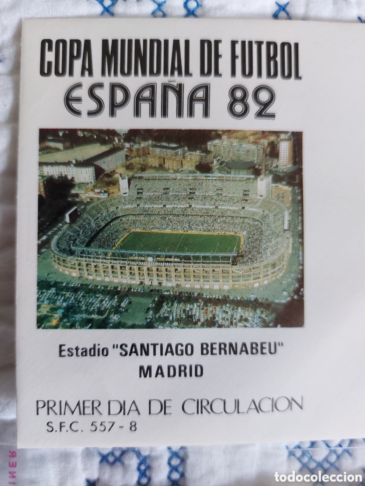 Coleccionismo deportivo: ENTRADA Y SOBRE ESPA&Ntilde;A 82 BERNABEU - Foto 2