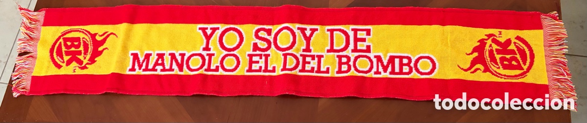 Coleccionismo deportivo: Bufanda Espa&ntilde;a Manolo bombo