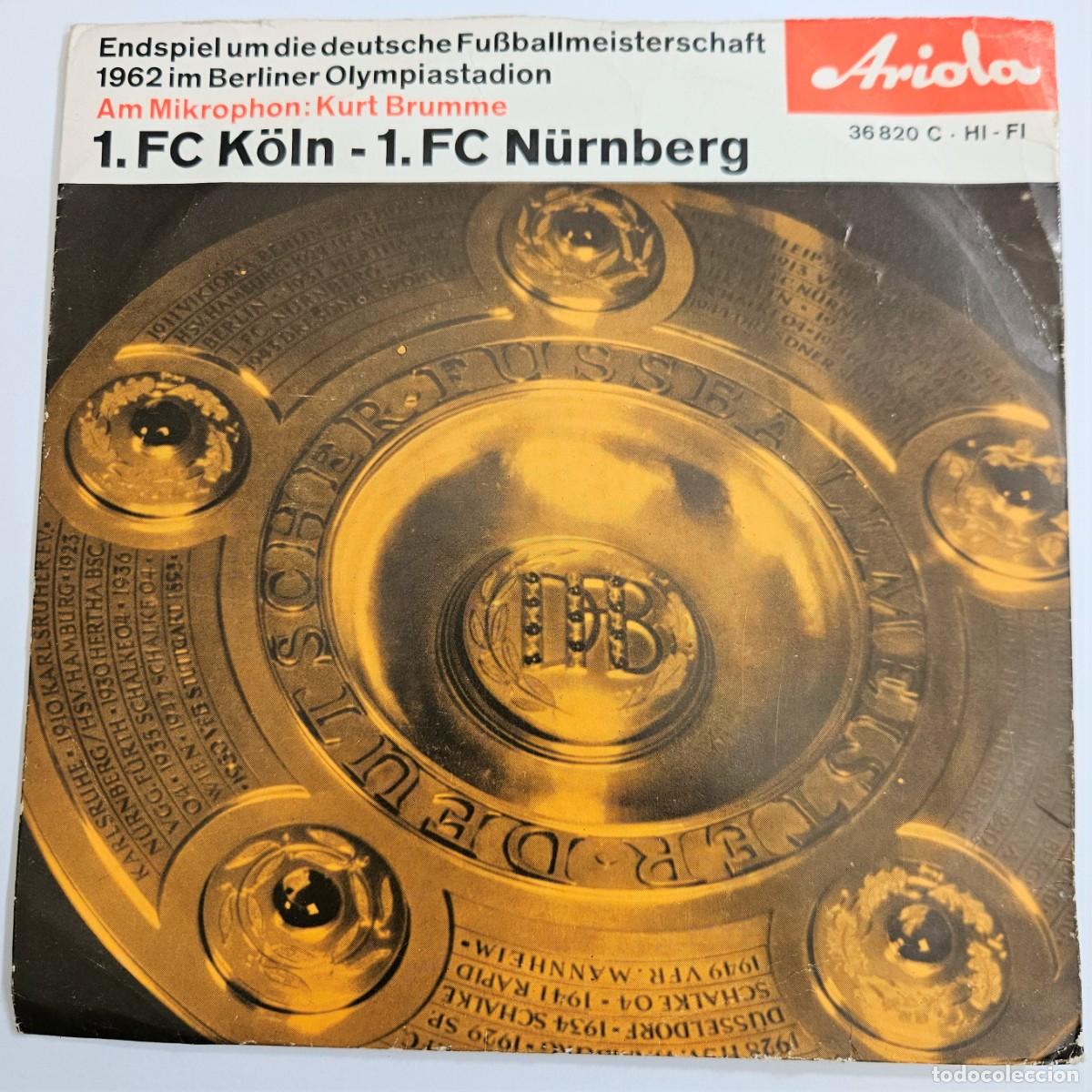 Coleccionismo deportivo: Disco de vinilo. Campeonato Alem&aacute;n de F&uacute;tbol 1.FC K&ouml;ln - 1.FC N&uuml;rnberg de 1962.