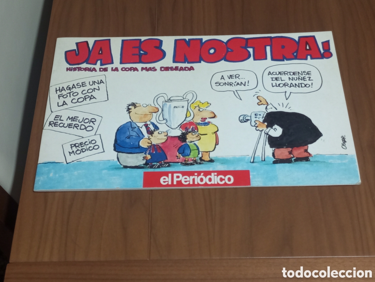 Coleccionismo deportivo: Ja es nostra! historia de la copa mas deseada.ediciones el periodico,a&ntilde;o 1992. &Oacute;scar