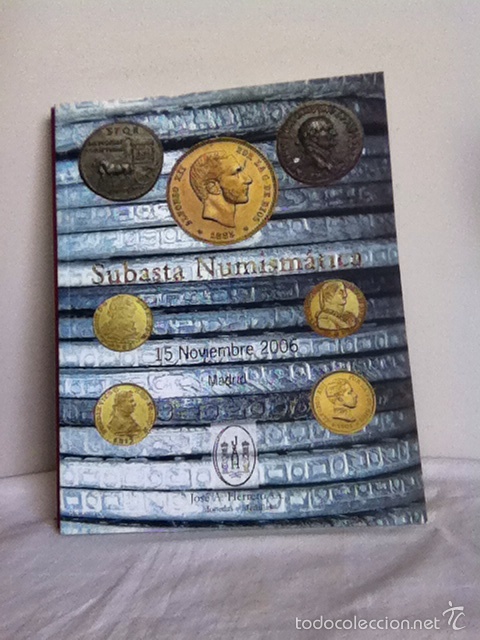 Material numism&aacute;tico: SUBASTA NUMISMATICA. Jos&eacute; A.Herrero. D&iacute;c.2005 - Foto 1