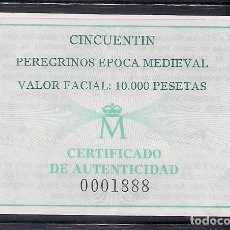 Materiale numismatico: ESPAÑA 1993 - CERTIFICADO PARA LA MONEDA DE 10000 PESETAS DE PLATA DE LOS PEREGRINOS EPOCA MEDIEVAL. Lote 296863138