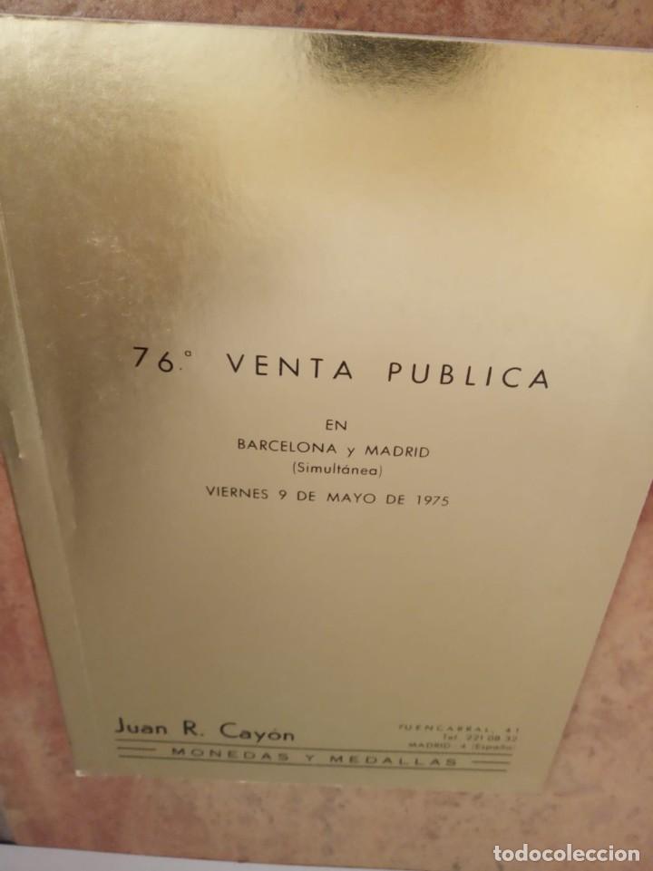 Materiale numismatico: CATALOGO MONEDAS Y MEDALLAS - 76&ordf; VENTA P&Uacute;BLICA - 9 MAYO 1975 - JUAN R. CAY&Oacute;N
