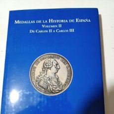Material numismático: MEDALLAS DE LA HISTORIA DE ESPAÑA VOLUMEN 2 DE CARLOS II A CARLOS III. Lote 374338829