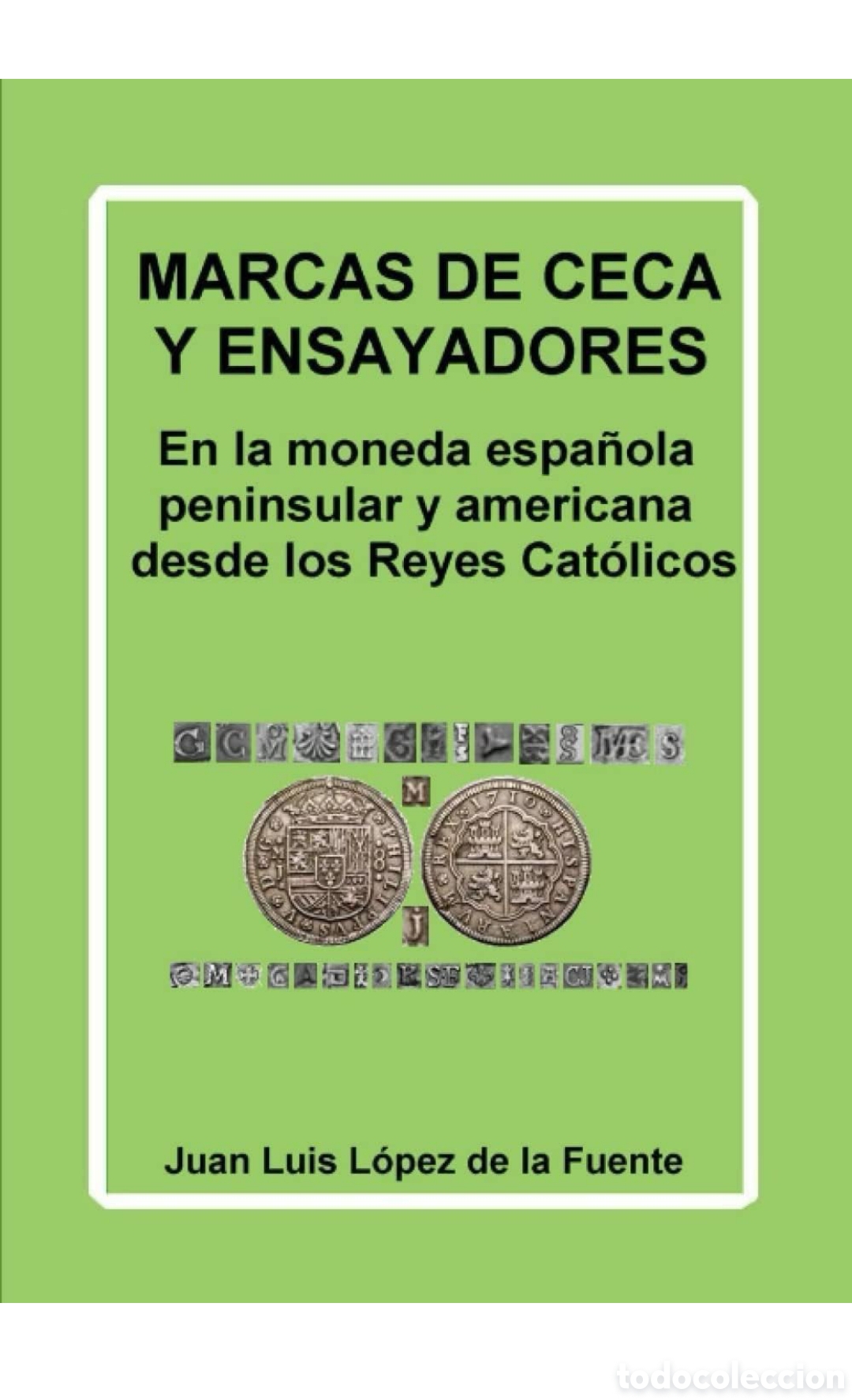 Material numism&aacute;tico: Catalogo marcas de ceca y ensayadores. Nuevo - Foto 1