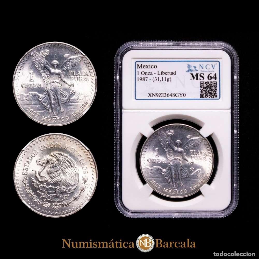 Material numism&aacute;tico: Estados Unidos Mexicanos. 1 Onza. (31,1 g.). M&eacute;xico. 1987. KM-494. Encapsulado por NCV como MS 64.