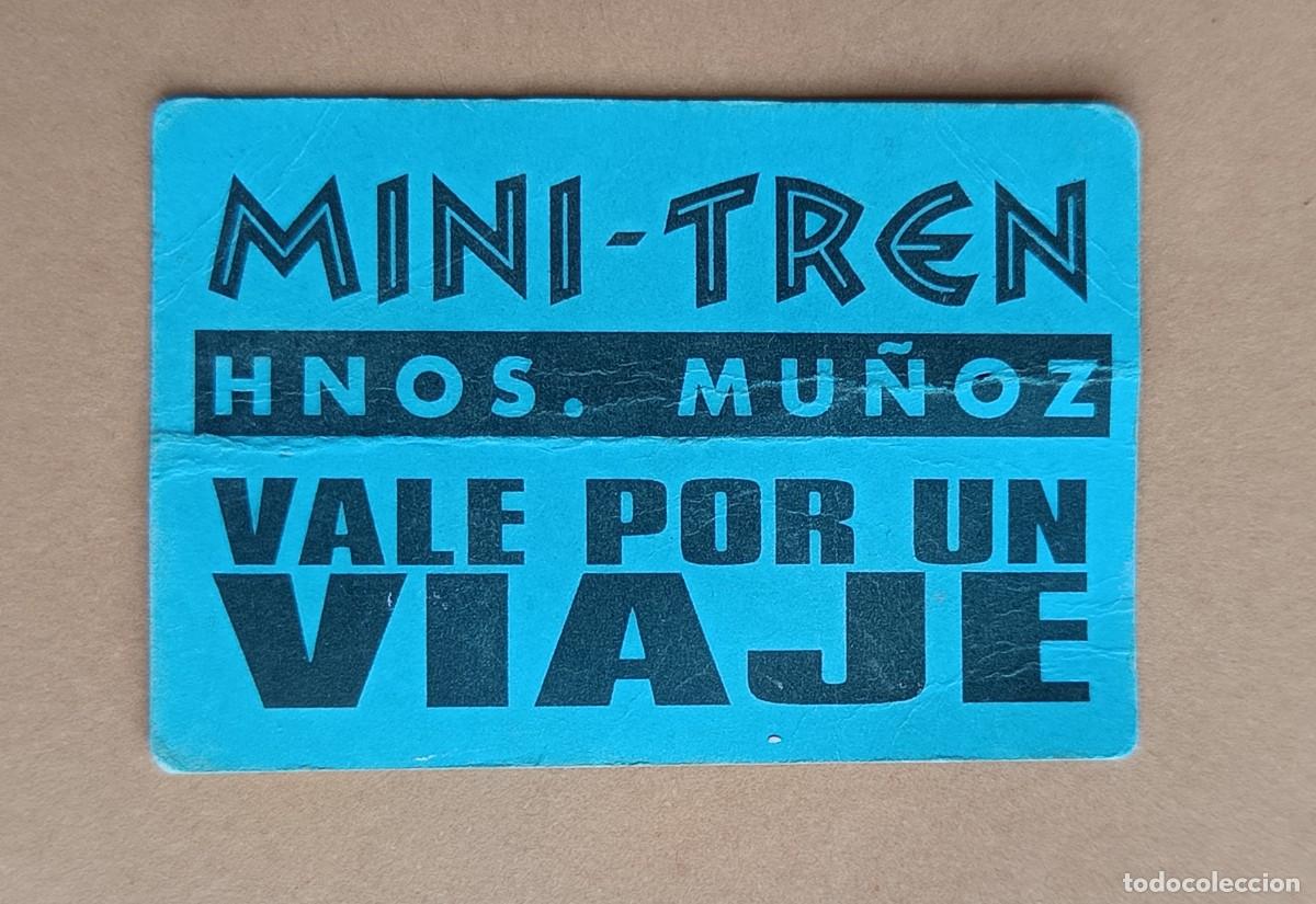 Material numism&aacute;tico: Antiguo ticket mini tren feria. Hermanos Mu&ntilde;oz. 1 viaje.