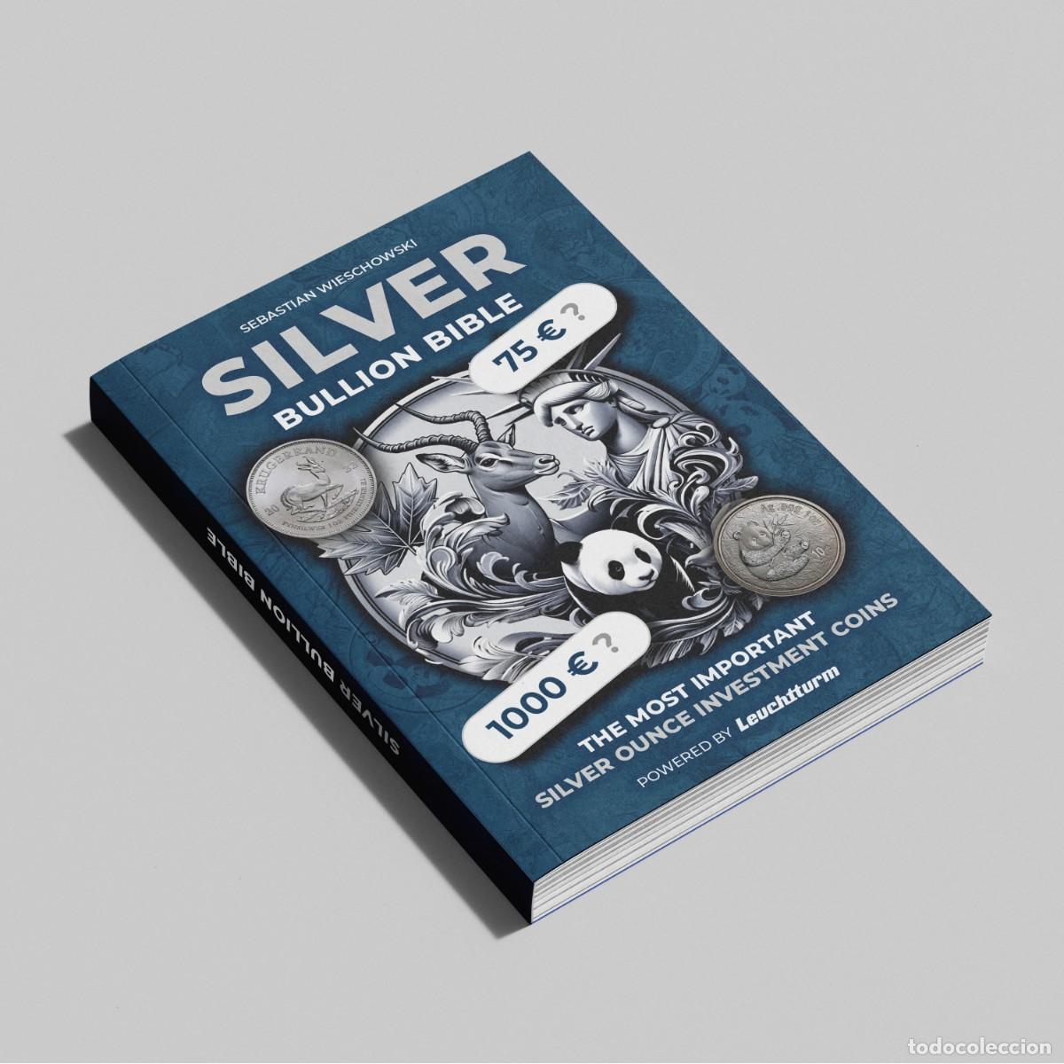Material numism&aacute;tico: Cat&aacute;logo: La Biblia de los Lingotes: Monedas de Plata para Inversi&oacute;n. Novedad !