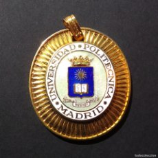 Medallas condecorativas: MEDALLÓN. UNIVERSIDAD POLITECNICA, DE MADRID. MEDALLA DE HONOR.
