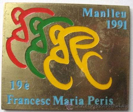 Coleccionismo deportivo: PLACA METALICA . MANLLEU 1991- CICLISMO.. 19. FRANCESC MARIA PERIS. ENVIO GRATIS&iexcl;&iexcl;&iexcl;