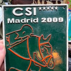 Coleccionismo deportivo: PLACA DE METAL CSI MADRID 2009 CLUB DE CAMPO VILLA DE MADRID - MEDIDA 17,5X13 CM. Lote 347135983