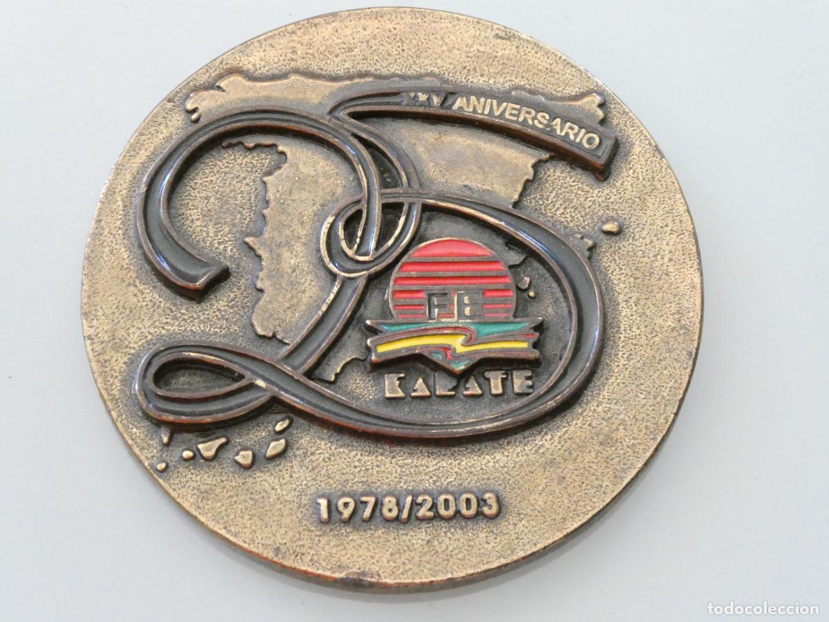 Collectionnisme sportif: MEDALLA MEDALL&Oacute;N FEDERACI&Oacute;N ESPA&Ntilde;OLA DE K&Aacute;RATE 1978 2003 25 XXV ANIVERSARIO. 110GR