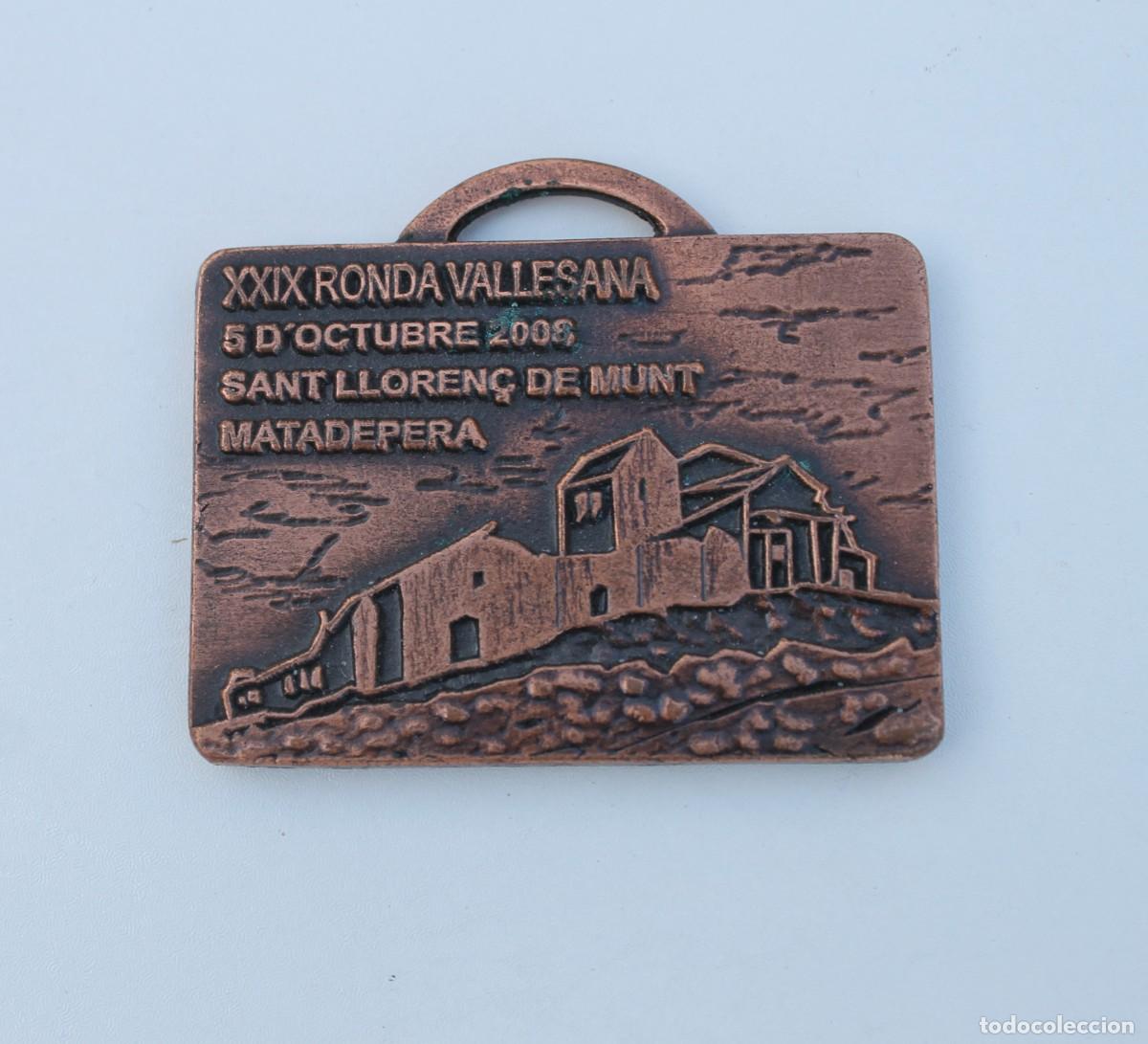 Coleccionismo deportivo: MEDALLA CONMEMORATIVA XXIX RONDA VALLESANA, 5/11/2008, SANT LLOREN&acute;DE MUNT, MATADEPERA