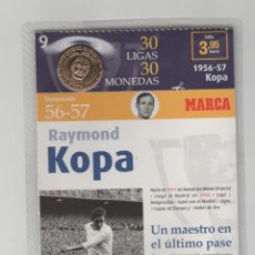Coleccionismo deportivo: MONEDA DEL REAL MADRID- 9-LIGA 1956-57-RAYMOND KOPA-30 LIGAS-30 MONEDAS-MARCA