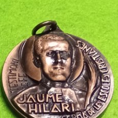 Medallas históricas: MEDALLA METÁLICA. DEDICADA A JAUME HILARI. ESCUELA CRISTIANA. BEATIFICACIÓN 1990. TARRAGONA 1937