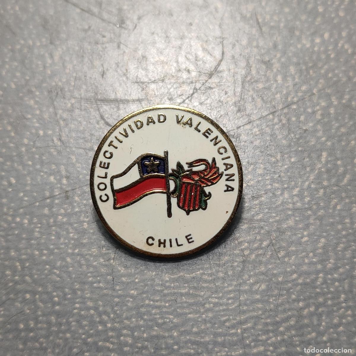 Medallas hist&oacute;ricas: ESPA&Ntilde;A CHILE PIN COLECTIVIDAD VALENCIANA 20mm