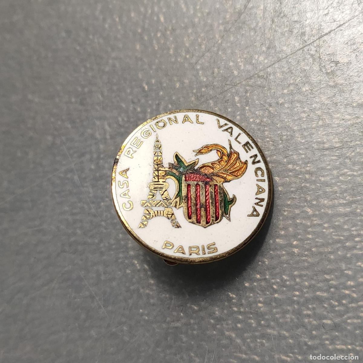 Medallas hist&oacute;ricas: ESPA&Ntilde;A FRANCIA PIN CASA REGIONAL VALENCIANA PARIS 21mm