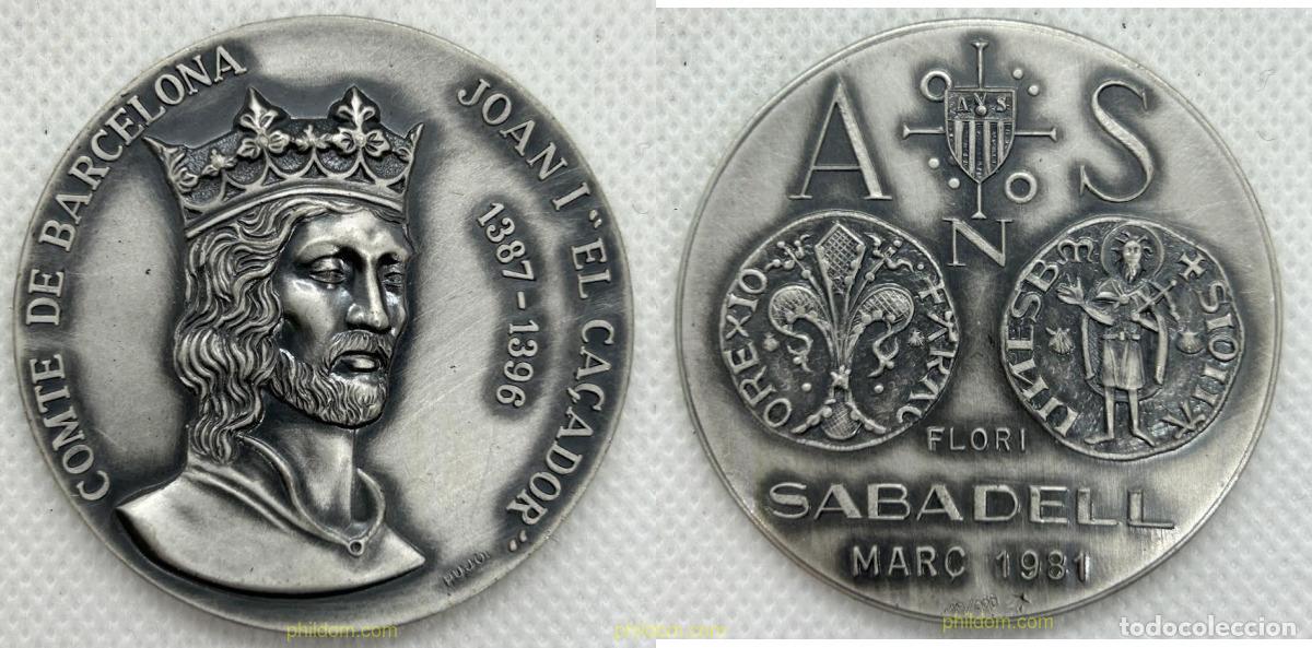 Medallas hist&oacute;ricas: MEDALLA COMTE DE BARCELONA. JOAN I &rdquo;EL CA&Ccedil;ADOR&rdquo;. ASOCIACION NUMISMATICA SABADELL. Flori 1981 PLATA
