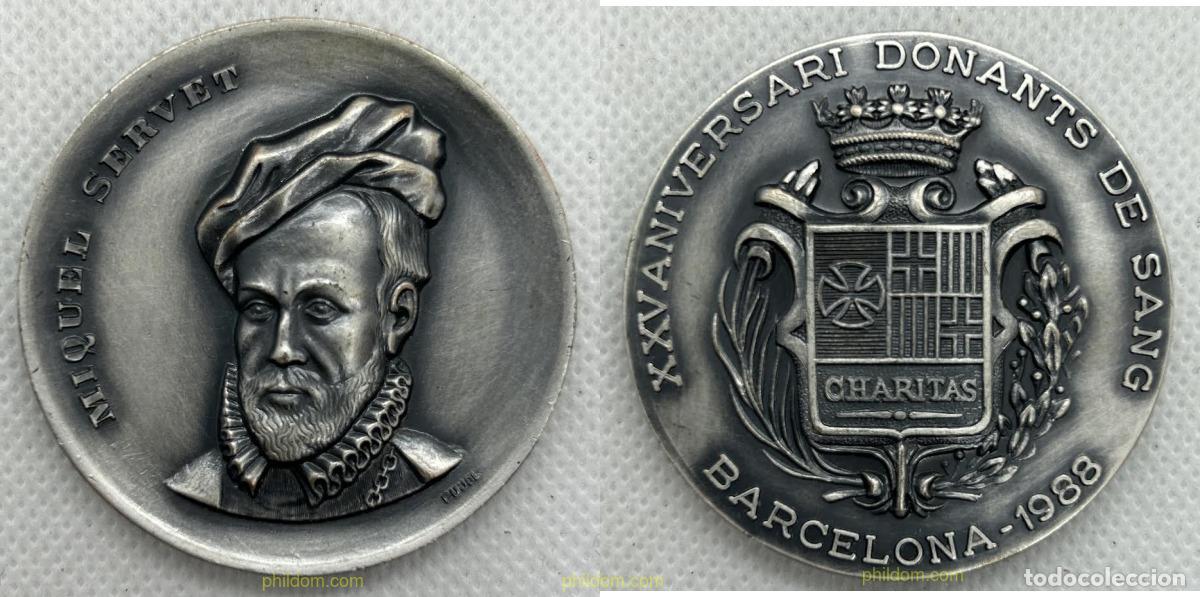 Medallas hist&oacute;ricas: MEDALLA XXV ANIVERSARIO DONANTES DE SANGRE - BARCELONA 1988 - MIQUEL SERVET