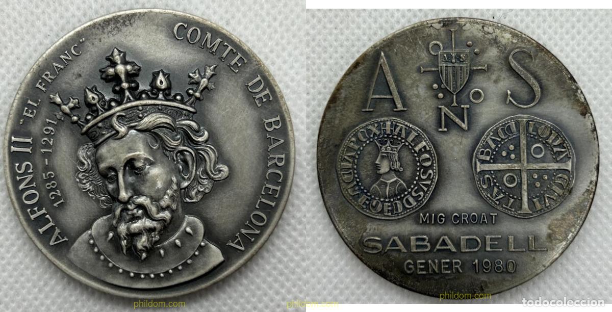 Medallas hist&oacute;ricas: MEDALLA COMTE DE BARCELONA.ALFONS II &rdquo;EL FRANC&rdquo; 1285-1291. ASOCIACION NUMISMATICA SABADELL. Mig cro