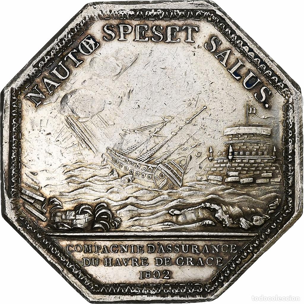 Medallas hist&oacute;ricas: [#1510338] Francia, zeton, Compagnie d&rsquo;assurance du Havre, 1802, Plata, MBC+