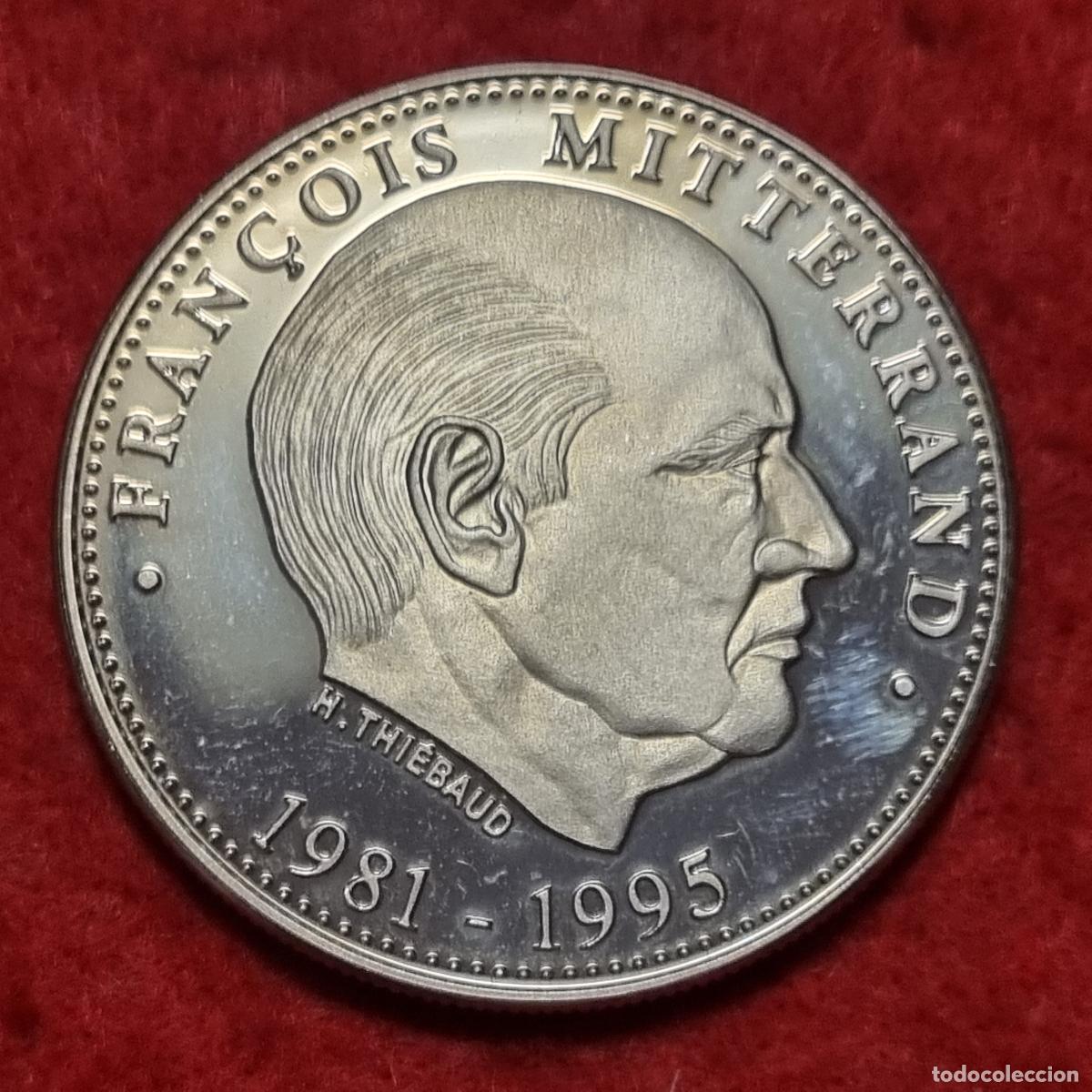 Medallas hist&oacute;ricas: MEDALLA FRANCIA FRANCOIS MITTERRANT 1995 CONMEMORATIVA PROOF NO ES PLATA ORIGINAL C38