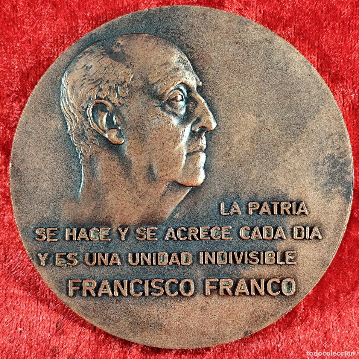 Medallas hist&oacute;ricas: MEDALLA - FRANCISCO FRANCO ESPA&Ntilde;A ES UNA UNIDAD DE DESTINO UNIVERSAL - LA PATRIA SE HACE