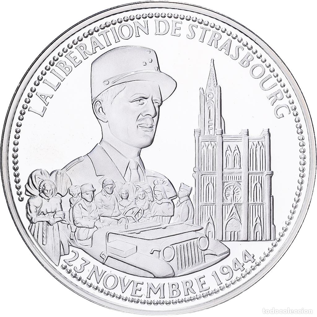 Medallas hist&oacute;ricas: [#1529984] Francia, medalla, Lib&eacute;ration de Strasbourg, Plata, FDC