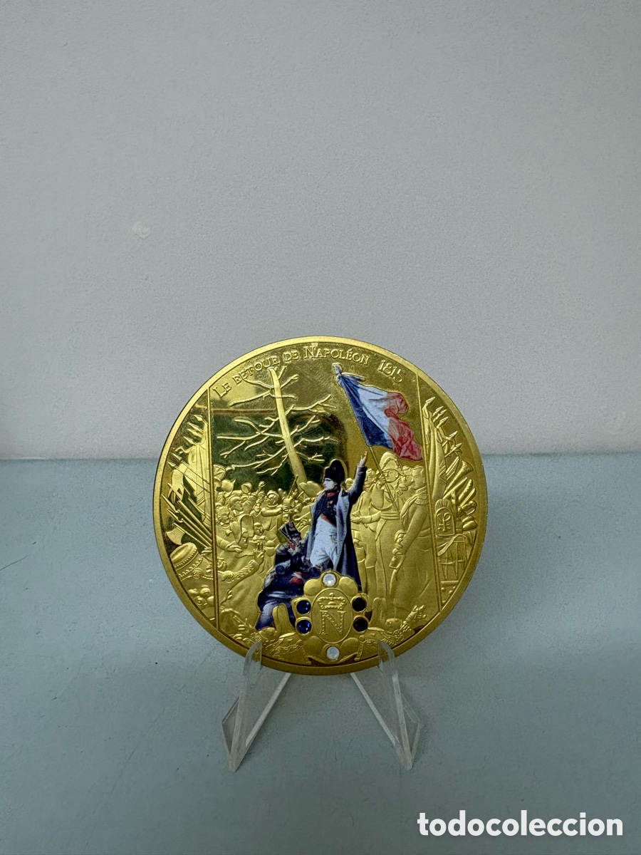 Medallas hist&oacute;ricas: Medalla conmemorativa francesa &ldquo;Le Retour de Napol&eacute;on 1815&rdquo;