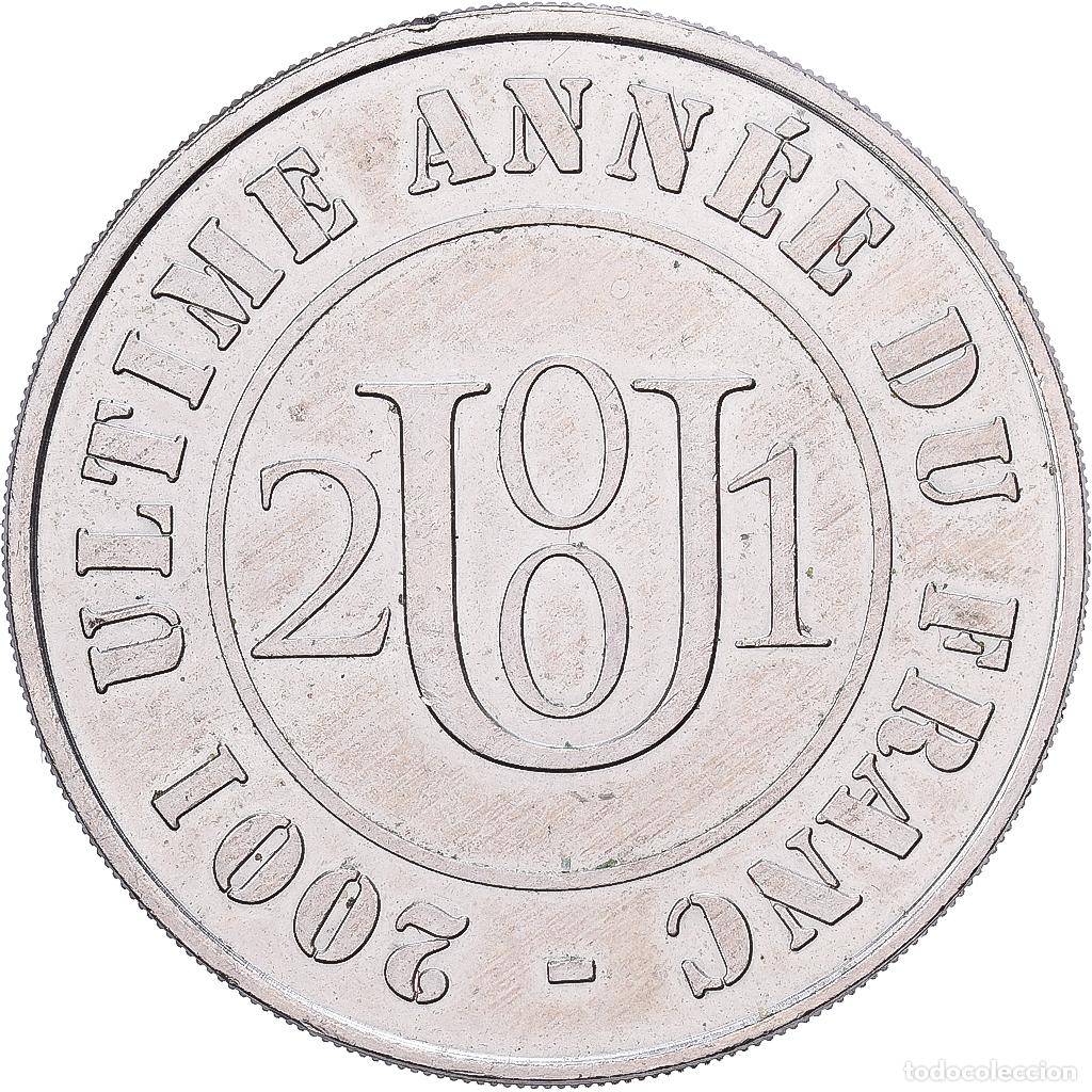 Medallas hist&oacute;ricas: [#1214320] Francia, zeton, Paris - Hotel de la Monnaie - Ultime ann&eacute;e du Franc, 2001, MDP