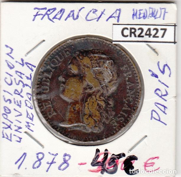 Medallas hist&oacute;ricas: CR2427 MEDALLA FRANCIA EXP. UNIVERSAL 1878 PARIS