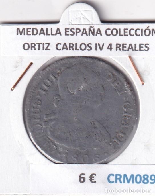 Medallas hist&oacute;ricas: CRM0890 MEDALLA ESPA&Ntilde;A COLECCI&Oacute;N ORTIZ CARLOS IV 4 REALES
