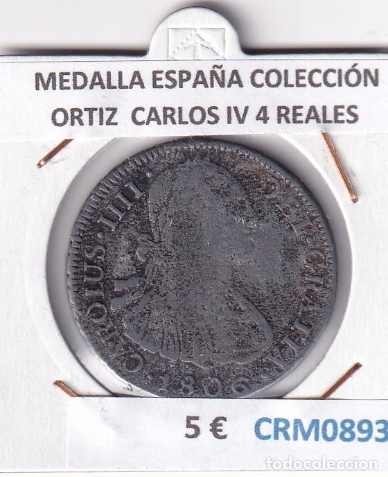 Medallas hist&oacute;ricas: CRM0893 MEDALLA ESPA&Ntilde;A COLECCI&Oacute;N ORTIZ CARLOS IV 4 REALES