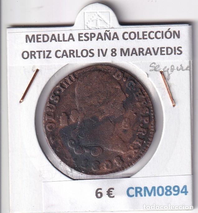Medallas hist&oacute;ricas: CRM0894 MEDALLA ESPA&Ntilde;A COLECCI&Oacute;N ORTIZ CARLOS IV 8 MARAVEDIS