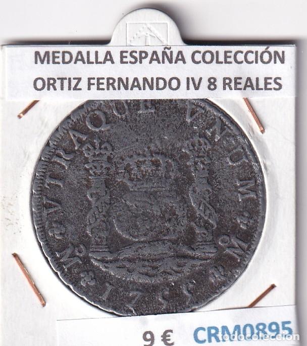 Medallas hist&oacute;ricas: CRM0895 MEDALLA ESPA&Ntilde;A COLECCI&Oacute;N ORTIZ FERNANDO IV 8 REALES