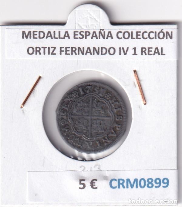 Medallas hist&oacute;ricas: CRM0899 MEDALLA ESPA&Ntilde;A COLECCI&Oacute;N ORTIZ FERNANDO IV 1 REAL