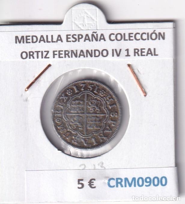 Medallas hist&oacute;ricas: CRM0900 MEDALLA ESPA&Ntilde;A COLECCI&Oacute;N ORTIZ FERNANDO IV 1 REAL