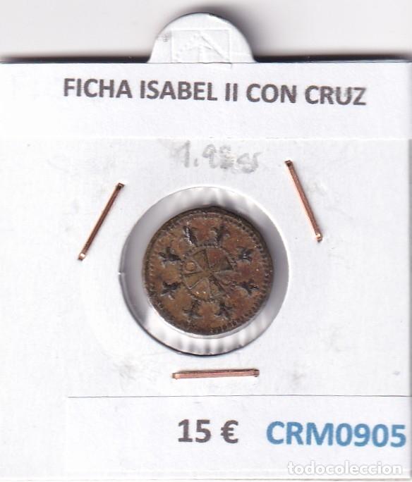 Medallas hist&oacute;ricas: CRM0905 FICHA ISABEL II CON CRUZ