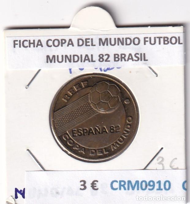 Medallas hist&oacute;ricas: CRM0910 FICHA COPA DELMUNDO FUTBOL MUNDIAL 82 BRASIL